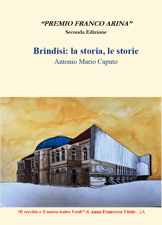 Brindisi la Storia le Storie – [Antonio M. Caputo]
