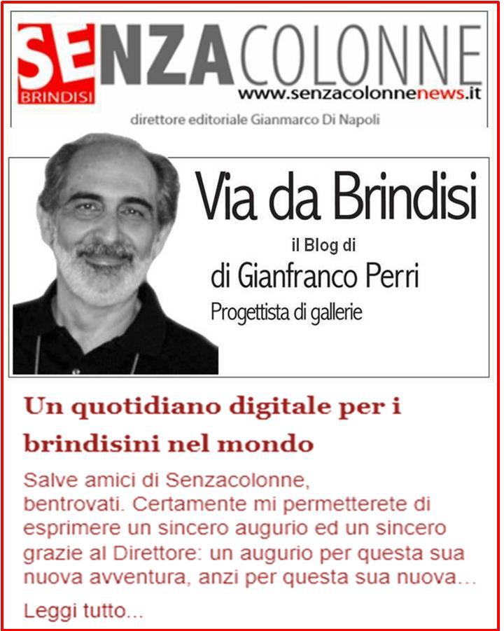 Io Gianfranco residente in ¨Via da Brindisi¨ (Blog del 26 agosto 2013)