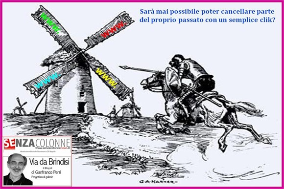 Sarà mai possibile cancellare parte del proprio passato con un semplice click? (Blog del 7 giugno 2014)