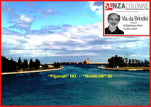 Pigonati “NO” – Monticelli “SI” (Blog del 3 novembre 2014)