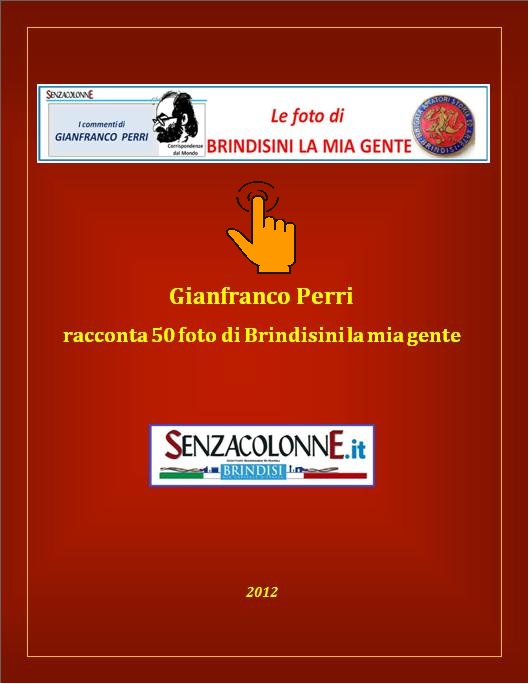 GIANFRANCO PERRI RACCONTA 50 FOTO DI BRINDISINI LA MIA GENTE