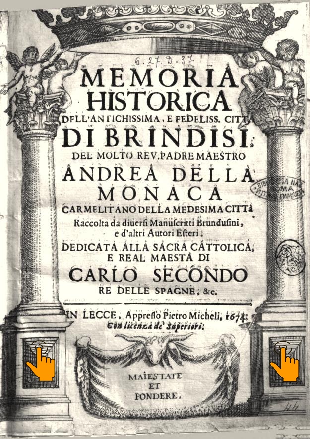 Memoria historica dell’antichissima e fedelissima città di Brindisi – [Andrea Della Monaca]
