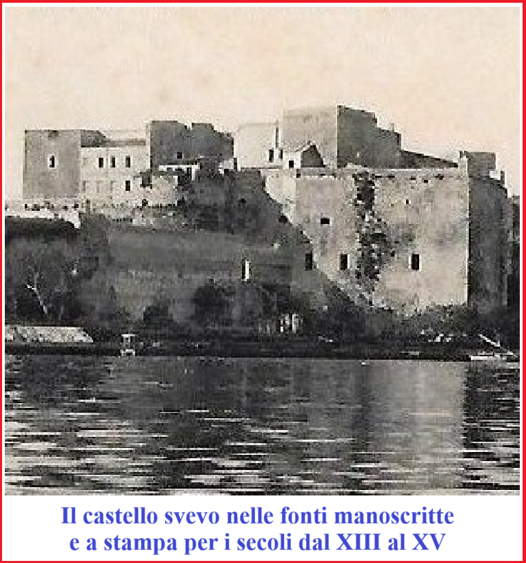 Il castello nelle fonti manoscritte e a stampa per i secoli dal XIII al XV – [Giacomo Carito]