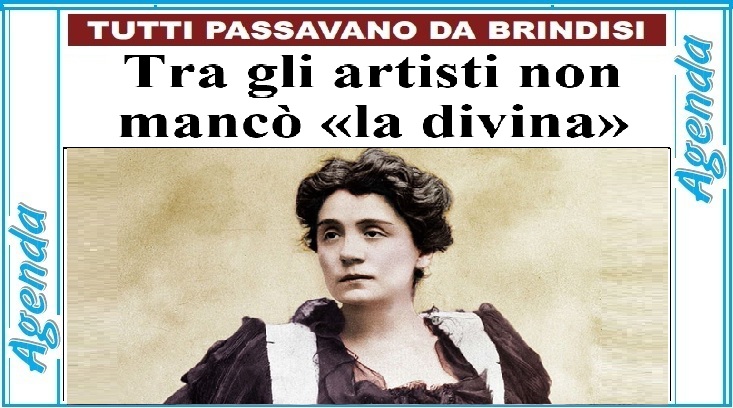 Eleonora Duse a Brindisi: tra gli artisti non mancò la Divina